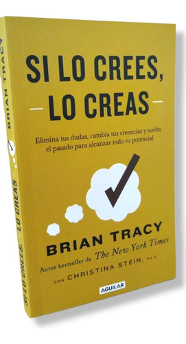 Si Lo Crees, Lo Creas /brian Tracy