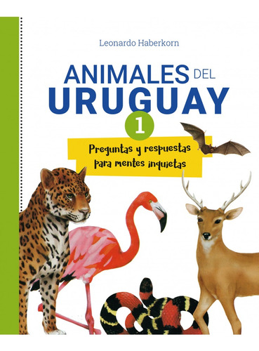 Animales Del Uruguay I - Leonardo Haberkorn