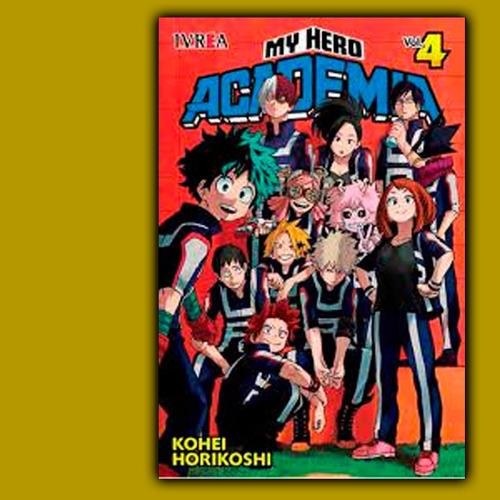 Manga - My Hero Academia N° 4 - Kohei Horikoshi - Ivrea.
