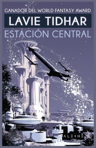 Estaciãâ³n Central, De Tidhar, Lavie. Editorial La Esfera De Los Libros, S.l., Tapa Blanda En Español
