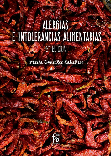 Alergias E Intolerancias Alimentarias, De Gonzalez Caballero, Marta. Editorial Formación Alcalá, S.l. En Español