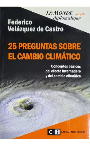 Libro - 25 Preguntas Sobre El Cambio Climatico F. V. Castro