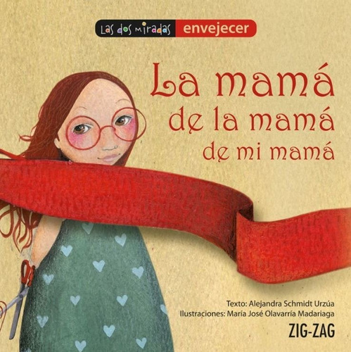 La Mamá De La Mamá De Mi Mamá / Alejandra Schmidt