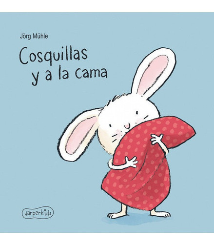 Cosquillas Y A La Cama - Mühle Jörg