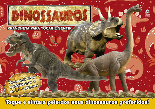 Dinossauros - Prancheta para tocar e sentir, de On Line Editora. Editorial IBC - Instituto Brasileiro de Cultura Ltda, capa mole em português, 2018
