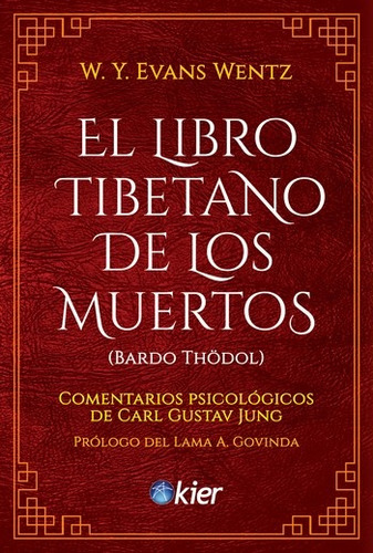 El Libro Tibetano De Los Muertos ( Bardo Thodol)  - W.y. Eva