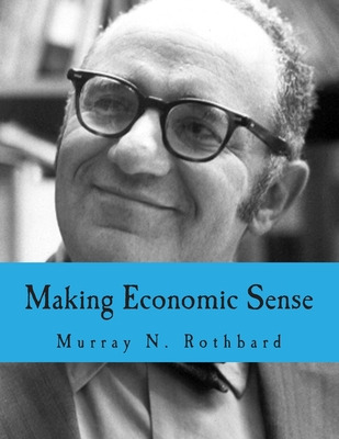Libro Making Economic Sense (large Print Edition) - Rockw...