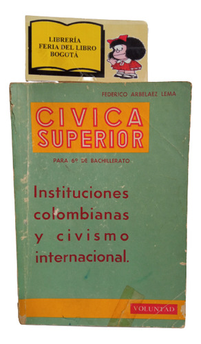 Cívica Superior - Federico Arbelaez - Voluntad - 1972 