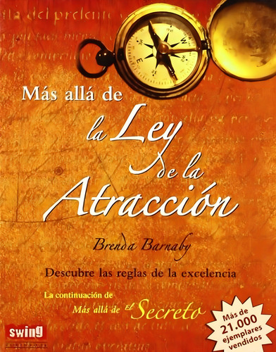 Más Allá De La Ley De La Atracción (rústica): Descubra Las Leyes Que Gobiernan La Excelencia (exitos, De Barnaby, Brenda. Editorial Robinbook, Tapa Pasta Blanda En Español, 2010