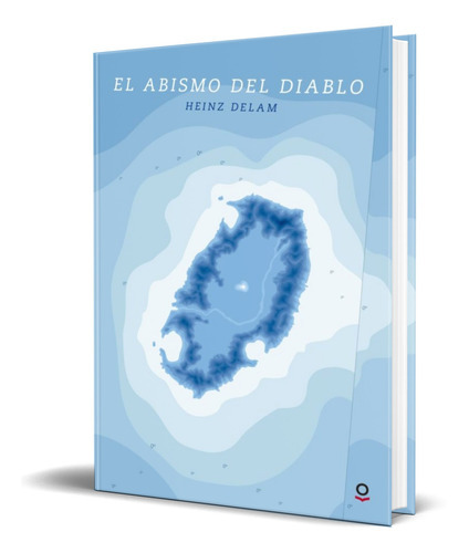 El Abismo Del Diablo, De Heinz Delam. Editorial Santillana Loqueleo, Tapa Blanda En Español, 2016