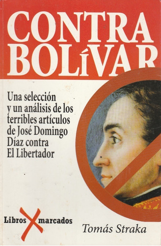 Libro Fisico Contra Bolívar / Tomás Straka