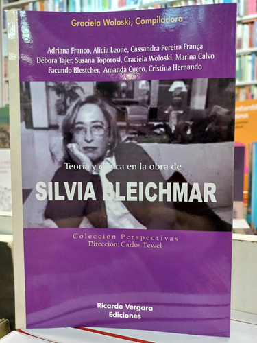 Teoria Y Clinica En La Obra De Silvia Bleichmar.woloski, Gra