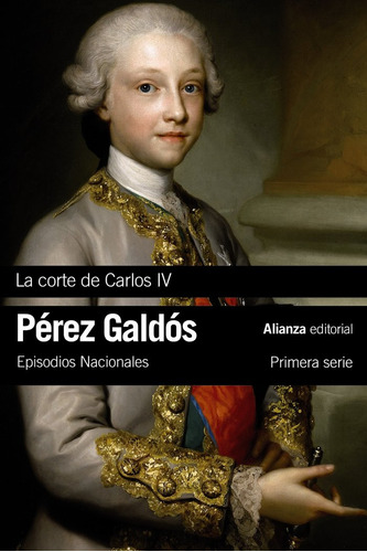 Corte De Carlos Iv,la - Perez Galdos,benito