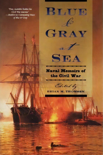 Blue & Gray At Sea, De Brian Thomsen. Editorial Forge, Tapa Blanda En Inglés