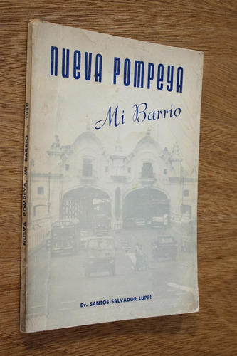 Nueva Pompeya Mi Barrio - Santos Salvador Luppi