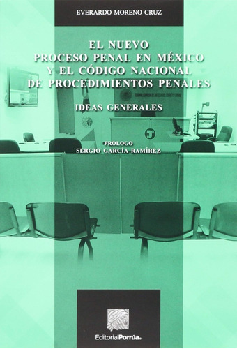 El Proceso Penal En Mexico Y El Codigo Nacional De Pro