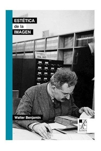 Estética De La Imagen - Benjamin Walter