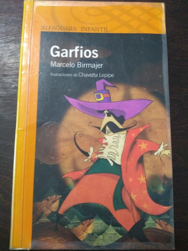 Garfios. Marcelo Birmajer. Alfaguara. Olivos.