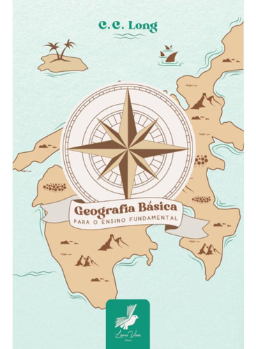 Geografia Básica Para O Ensino Fundamental, De C. C. Long. Editora Livros Vivos, Capa Mole, Edição 1 Em Português, 2023