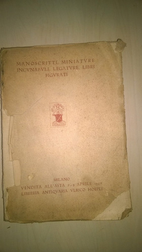 Manuscritti. Miniature. Librería Anticuaria Ultico Hoepli