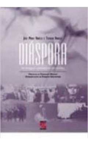 Diáspora : Os Longos Caminhos Do Exílio De Thereza Rabêlo E José Maria Rabêlo Pela Geração (2001) (Usado)
