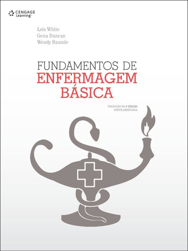 Fundamentos de enfermagem básica, de White, Lois. Editora Cengage Learning Edições Ltda., capa mole em português, 2011