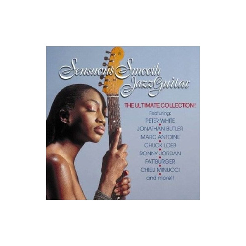 Sensuous Smooth Jazz Guitar Ultimate Coll/var Sensuous Smoot