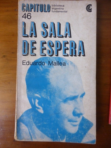 La Sala De Espera - Eduardo Mallea - Ceal - 1968