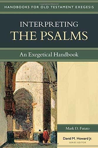 Libro Interpreting The Psalms: An Exegetical Handbook