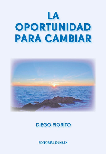 La Oportunidad Para Cambiar 