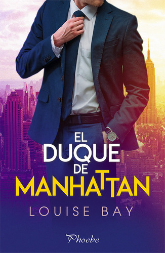 Libro El Duque De Manhattan - Bay, Louise