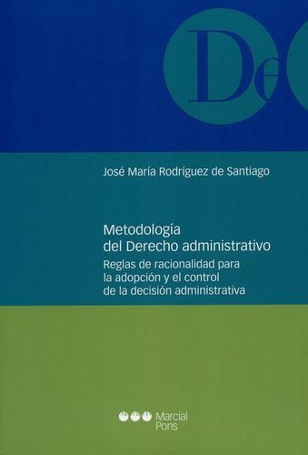Libro Metodología Del Derecho Administrativo. Reglas De Rac