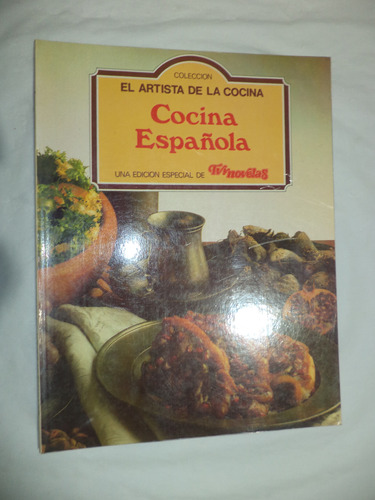 El Artista De La Cocina 19. Cocina Española