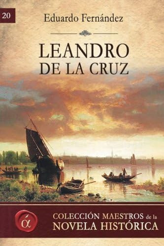 Libro: Leandro Cruz (maestros Novela Historica) (