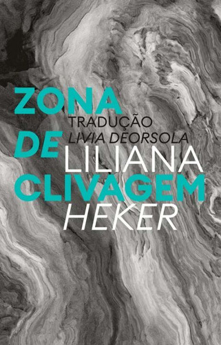 Libro Zona De Clivagem De Heker Liliana Roca Nova