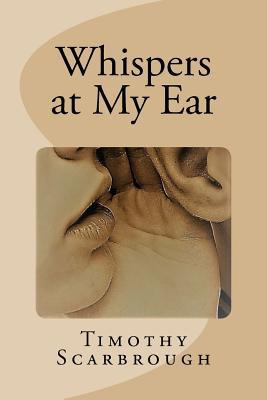 Libro Whispers At My Ear - Timothy Scarbrough