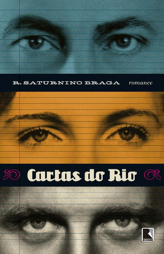 Libro Cartas Do Rio De Braga, Roberto Saturnino  Record