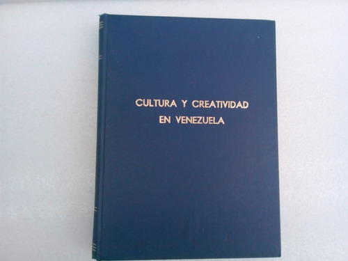 Cultura Y Creatividad En Venezuela  Betty De Herrera Campins