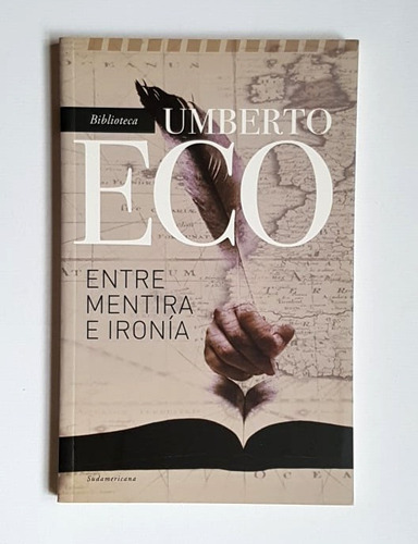 Entre Mentira E Ironía, 2012, Umberto Eco