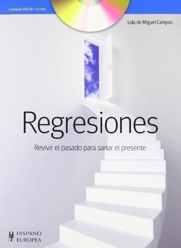 Regresiones C/dvd , Revivir El Pasado Para Sanar El Pr - #c