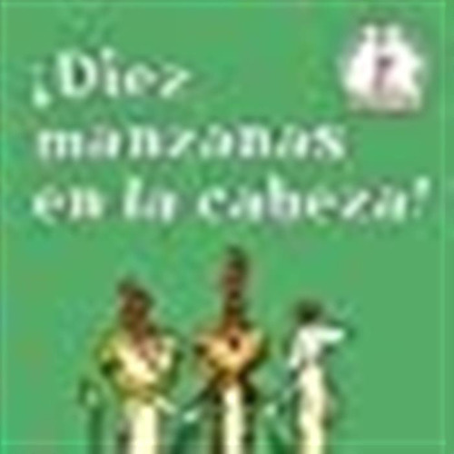 Diez Manzanas En La Cabeza Edición En Español