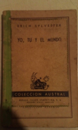 Yo,tu Y El Mundo - Erich Sylvester