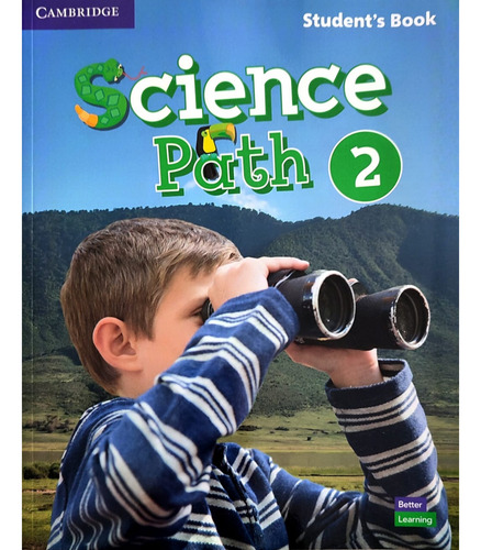 Science Path 2, Student's Book, Cambridge.