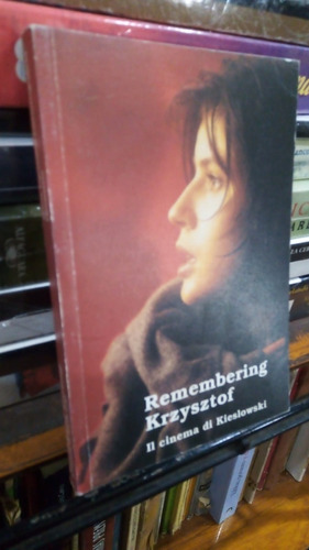 Remembering Krzysztof Il Cinema Di Kieslowski - En Italiano