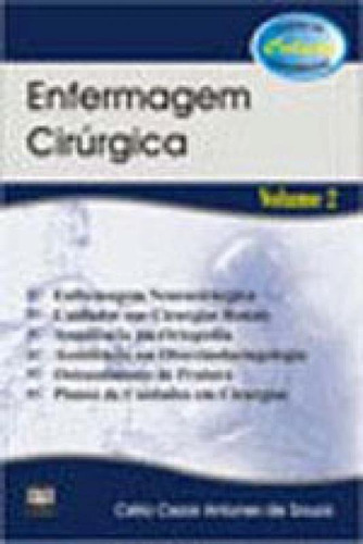 Enfermagem Cirurgica - Vol. 2, De Souza, Celio Cezar Antunes De. Editora Ab Editora, Capa Mole, Edição 1ª Edição - 2003