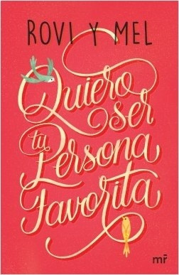 Quiero Ser Tu Persona Favorita - Roberto Amor Marcos