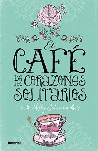 El Cafe De Los Corazones Solitarios