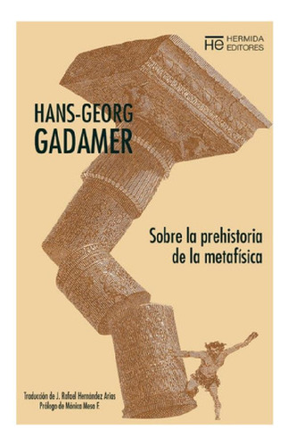 Libro - Sobre La Prehistoria De La Metafisica - Hans-georg 