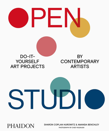 Open Studio, De Benchely. Editorial Phaidon Press Limited, Tapa Dura En Inglés