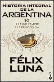 Libro Historia Integral De La Argentina 10 El Largo Camino A